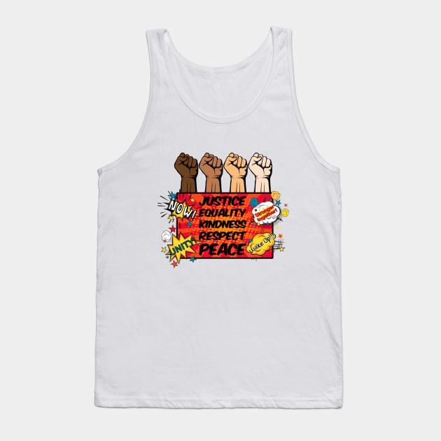 Justice, Equality, Kindness, Respect & Peace Tank Top by Nirvanax Studio